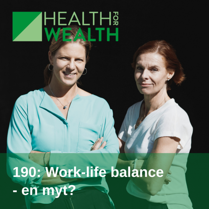 190 - Work-life balance - en myt? (repris)