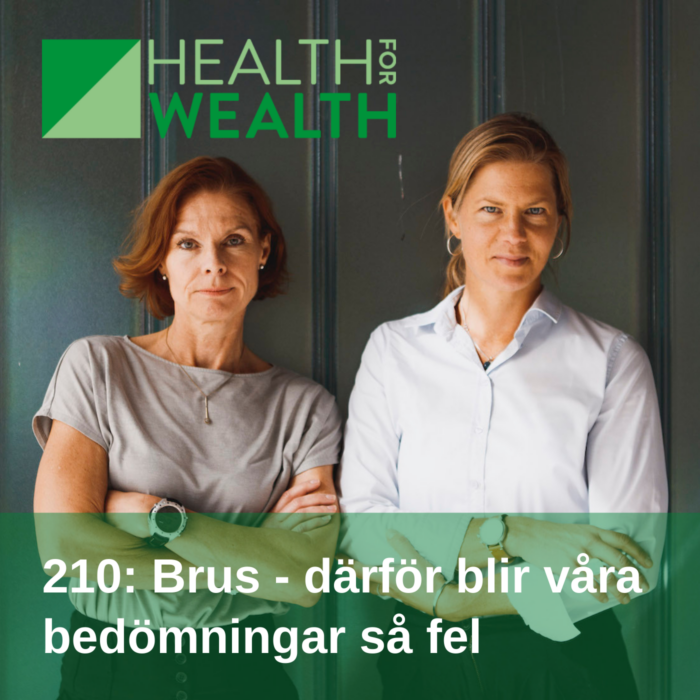 210 - Därför blir våra bedömningar så fel - Health-for-wealth