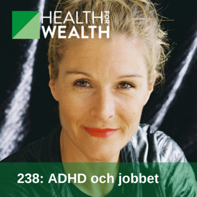 238: ADHD och jobbet