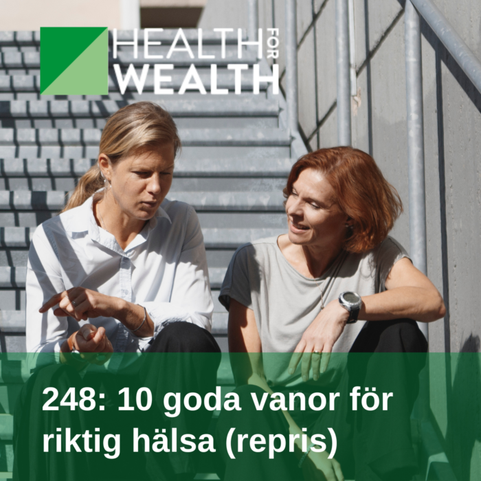 248 - 10 goda vanor för riktig hälsa - Health for wealth