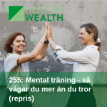 255 - Mental träning - Health for wealth
