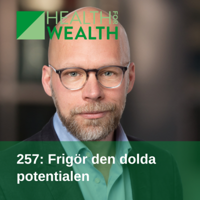 257 Frigör den dolda potentialen - Mattias Axelson