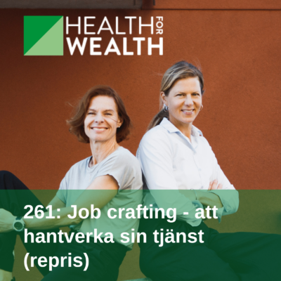 261: Job crafting – att hantverka sin tjänst