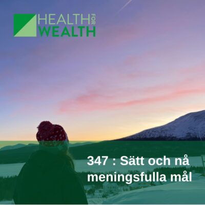 347: Sätt och nå meningsfulla mål