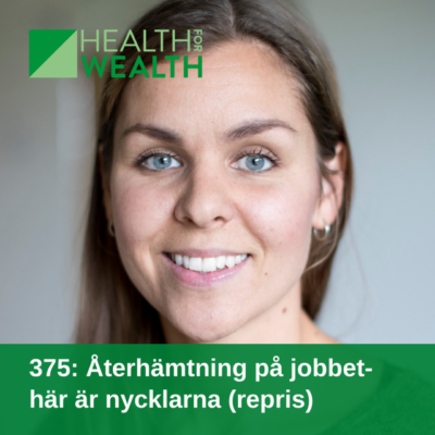 375: Återhämtning på jobbet – här är nycklarna (repris)